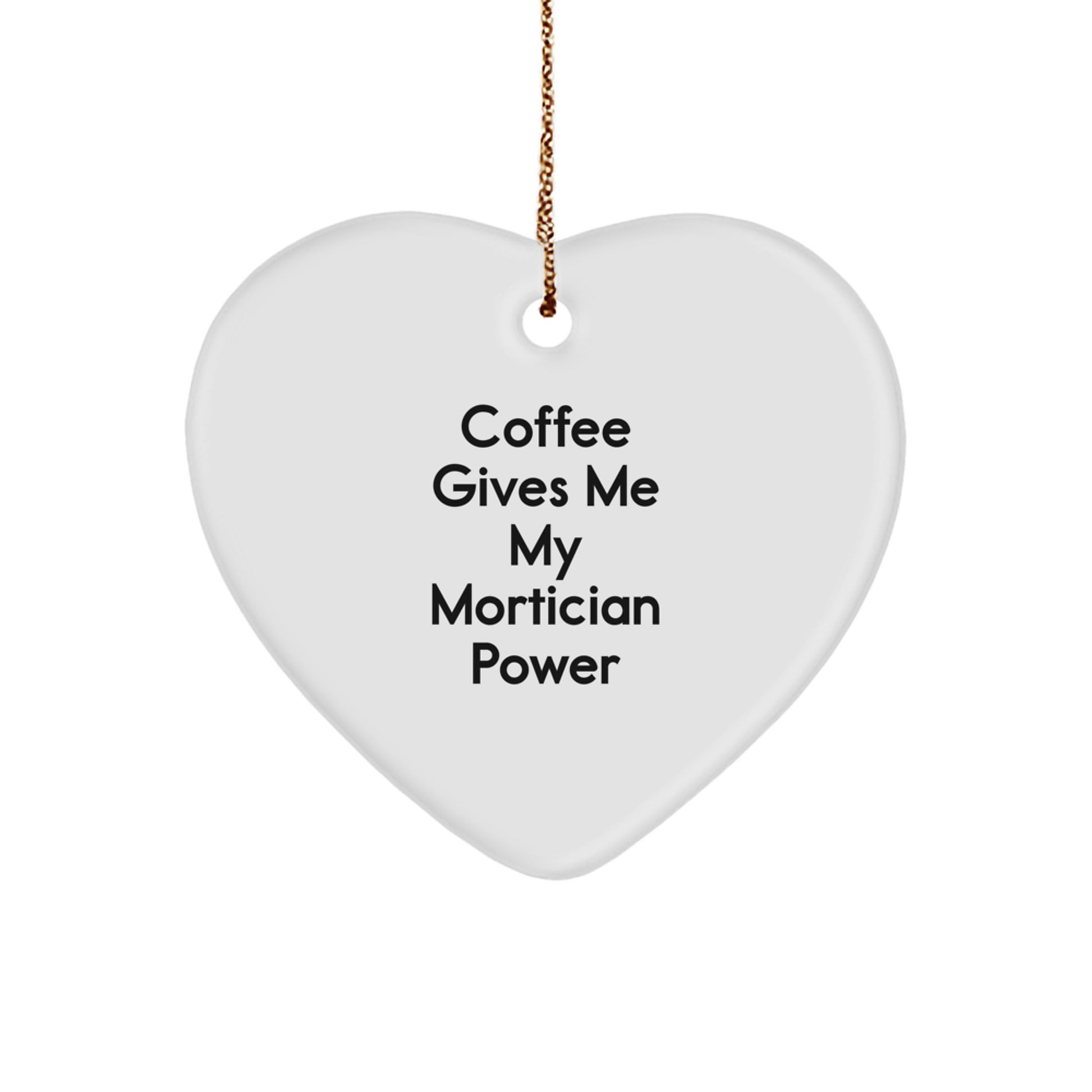 Funny Mortician Heart Ornament Gifts from Friends for Men, Women, Coworkers, Family, Unique Christmas Decorations - Image 1