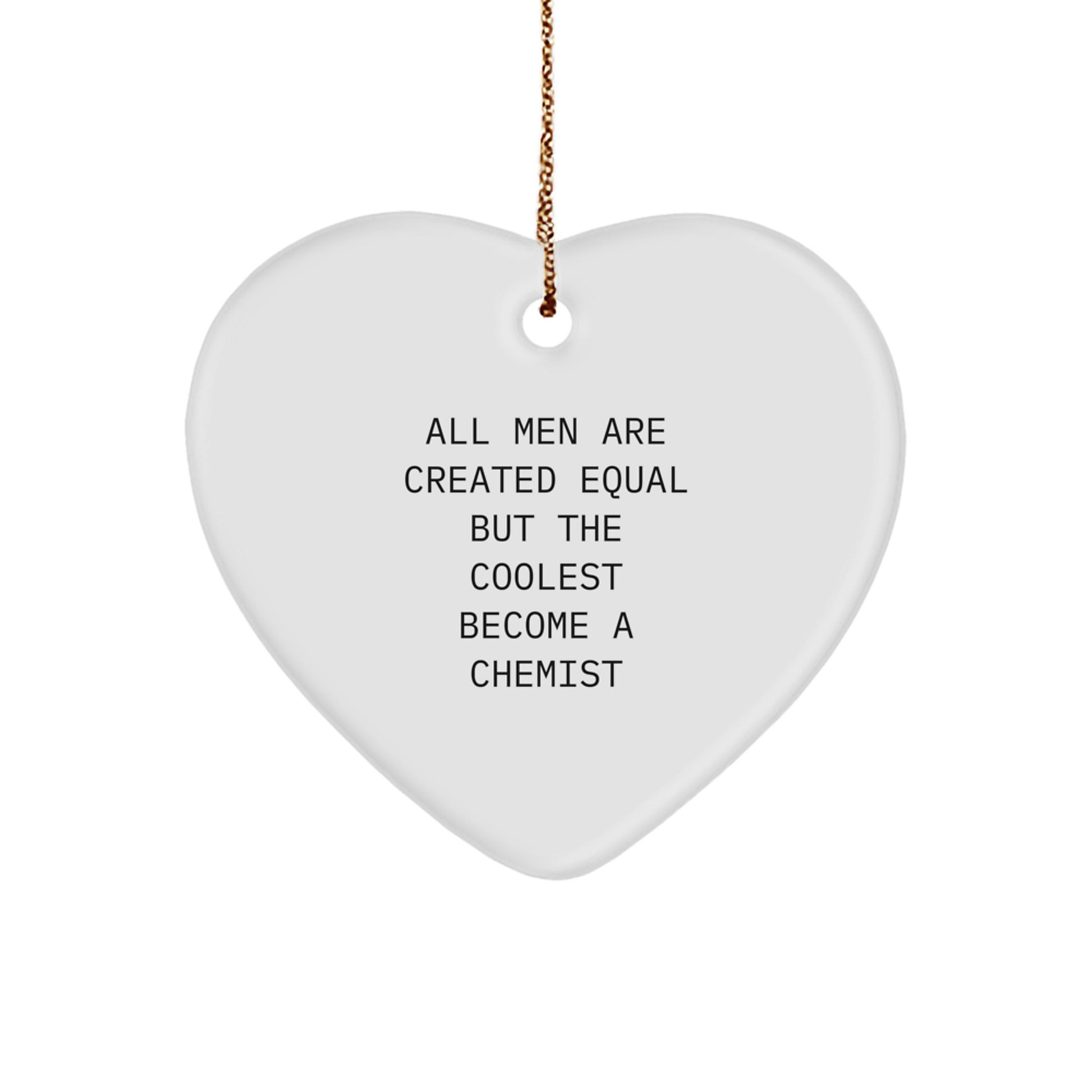 Funny Chemist Gifts, Heart Ornament for Him, Christmas Unique Gifts from Men to Chemist Friends - Image 1