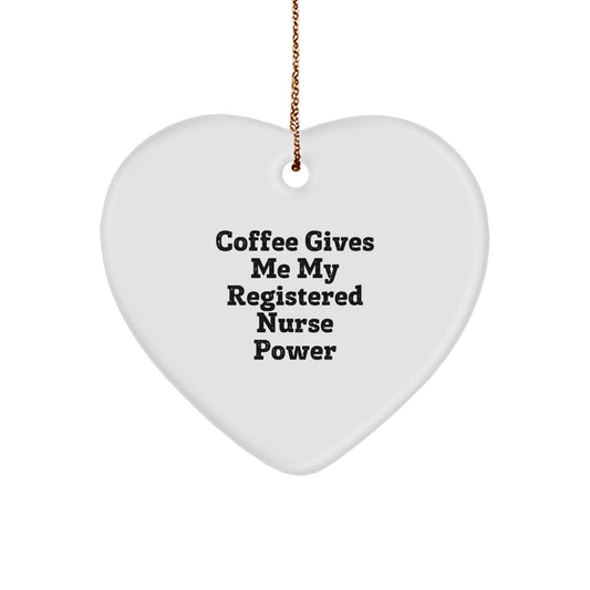 Funny Registered Nurse Gifts from Family for Registered Nurse Christmas Unique Ornament - Coffee Gives Me My Registered Nurse Power - Image 1