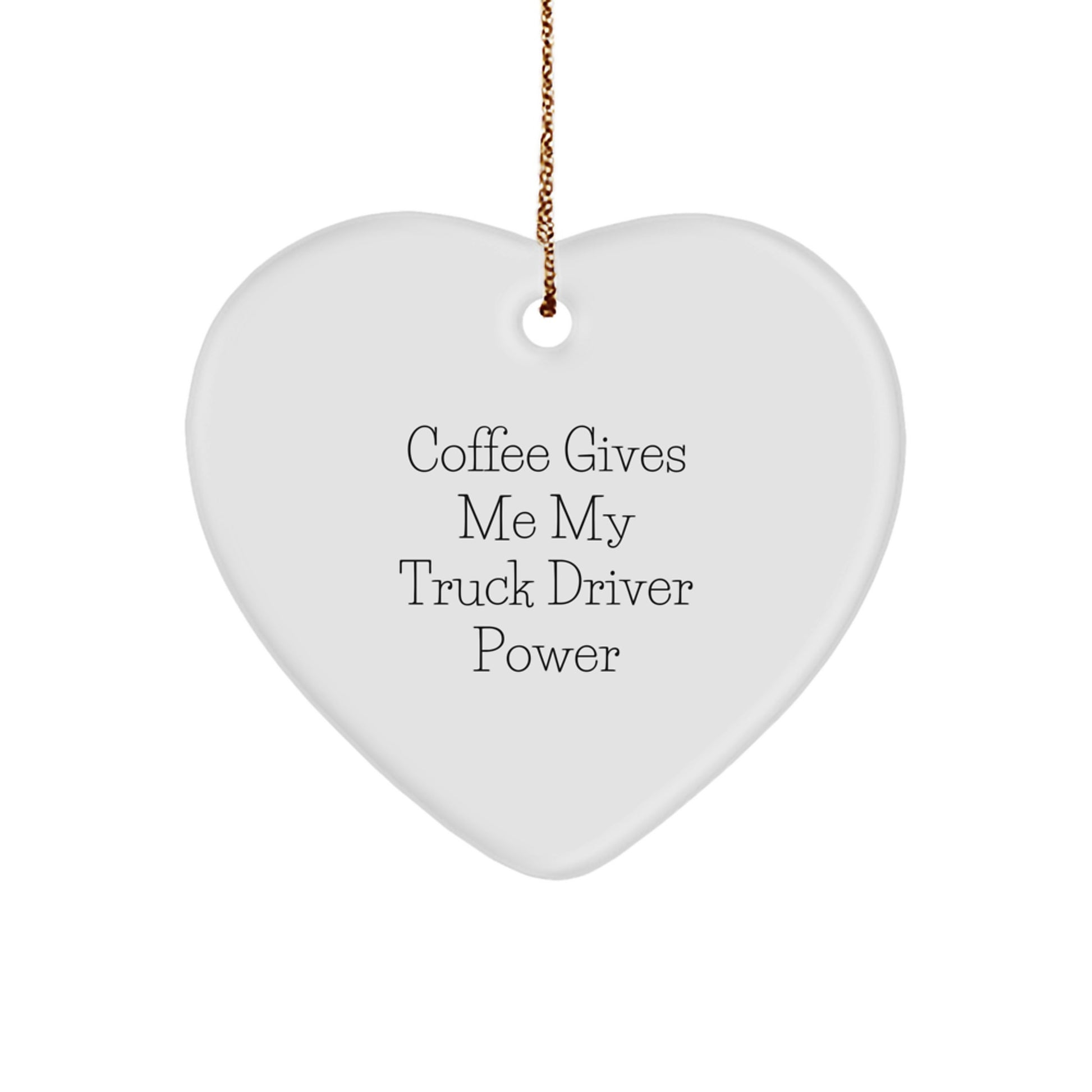 Funny Truck Driver Gifts from Family for Christmas Unique Heart Ornament - Image 1