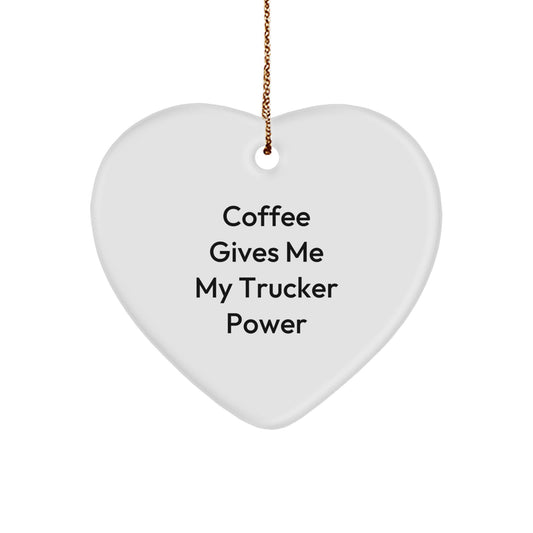 Truckers' Power Boost, Funny Heart Ornament for Christmas Unique Gifts from Friends, 'Coffee Gives Me My Trucker Power' Motivational Gift for Trucker, 'Gifts for Men' - Image 1