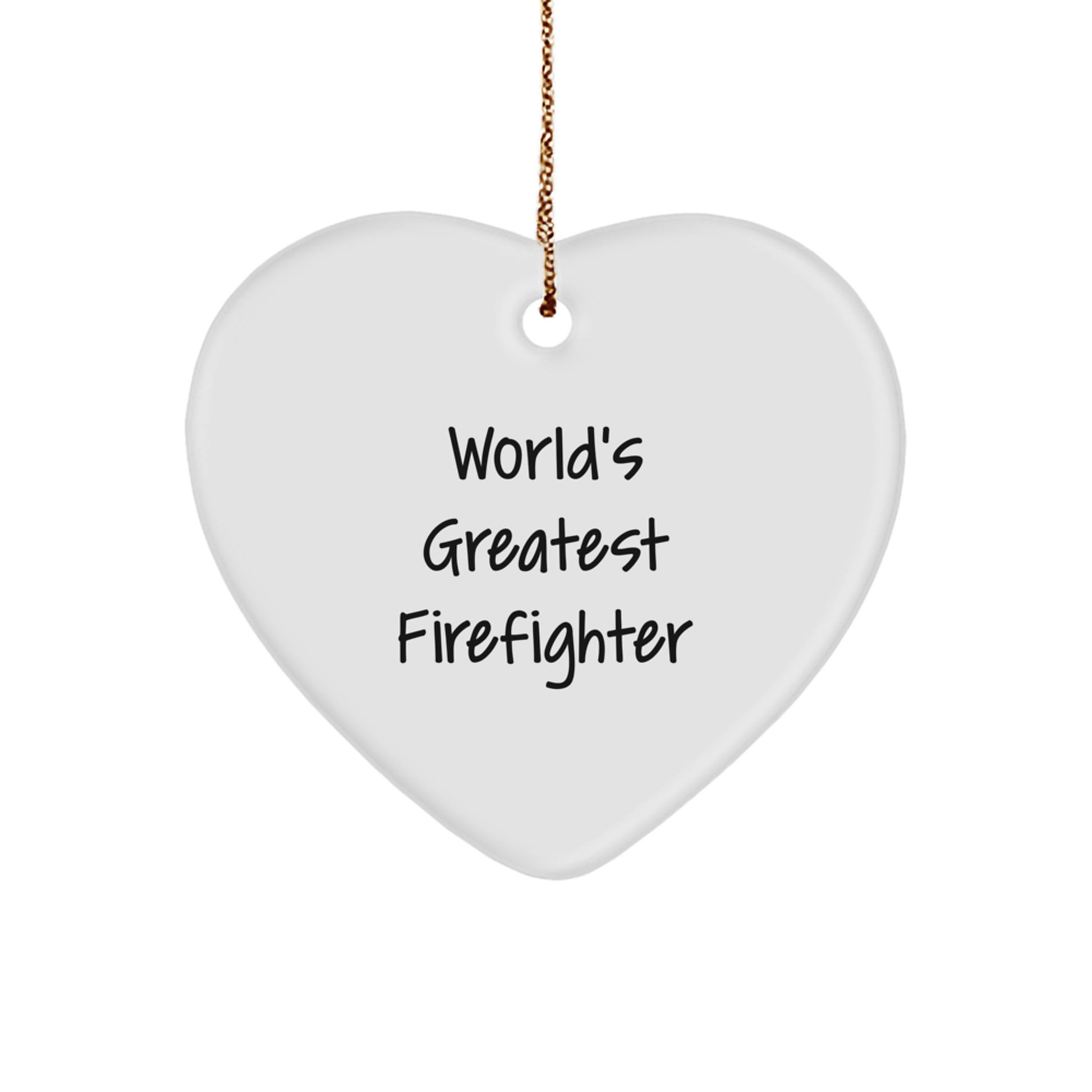 Funny Firefighter Gifts from Friends for the World's Greatest Firefighter Heart Ornament, Christmas Unique - Image 1