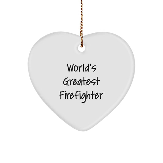 Funny Firefighter Gifts from Friends for the World's Greatest Firefighter Heart Ornament, Christmas Unique - Image 1