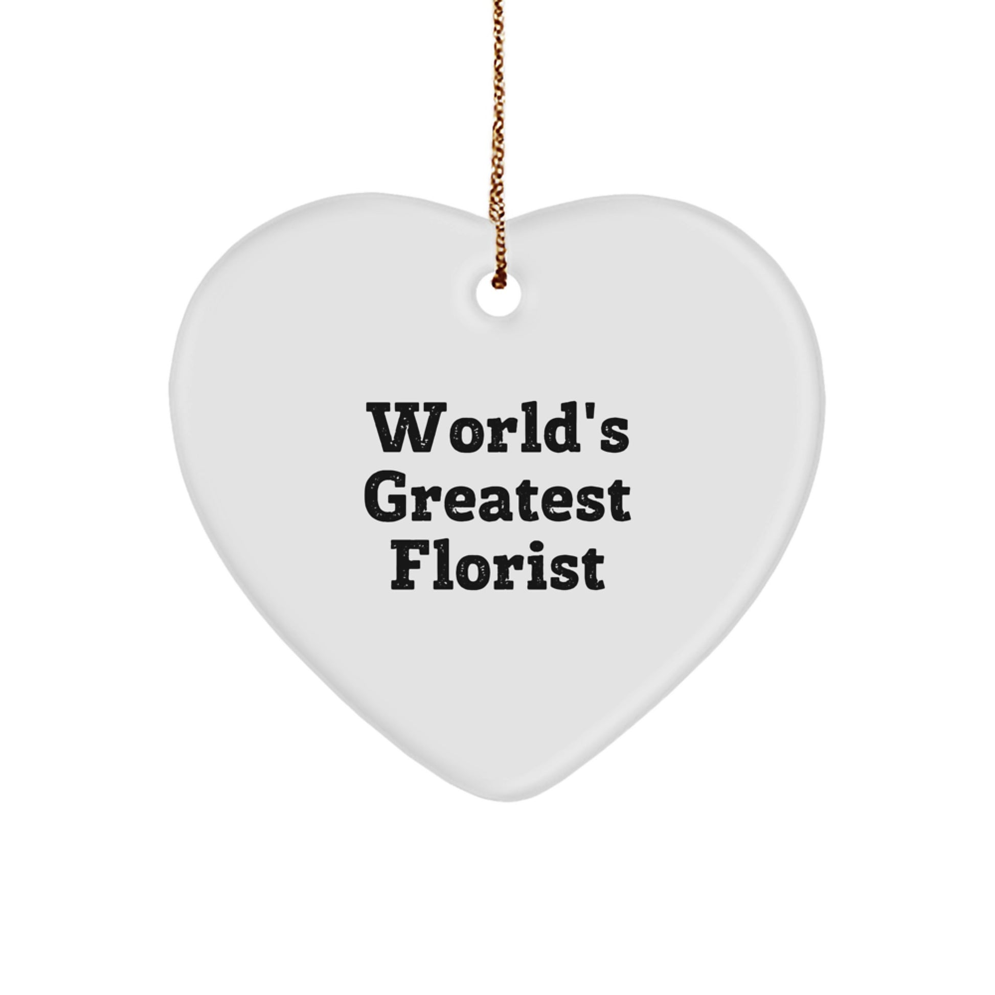 Funny World's Greatest Florist Heart Ornament Gifts from Family, Friends, Coworkers, and Men to Women Florist, Unique Christmas Decorations, Heart Shaped MDF, White, Easy Hanging - Image 1