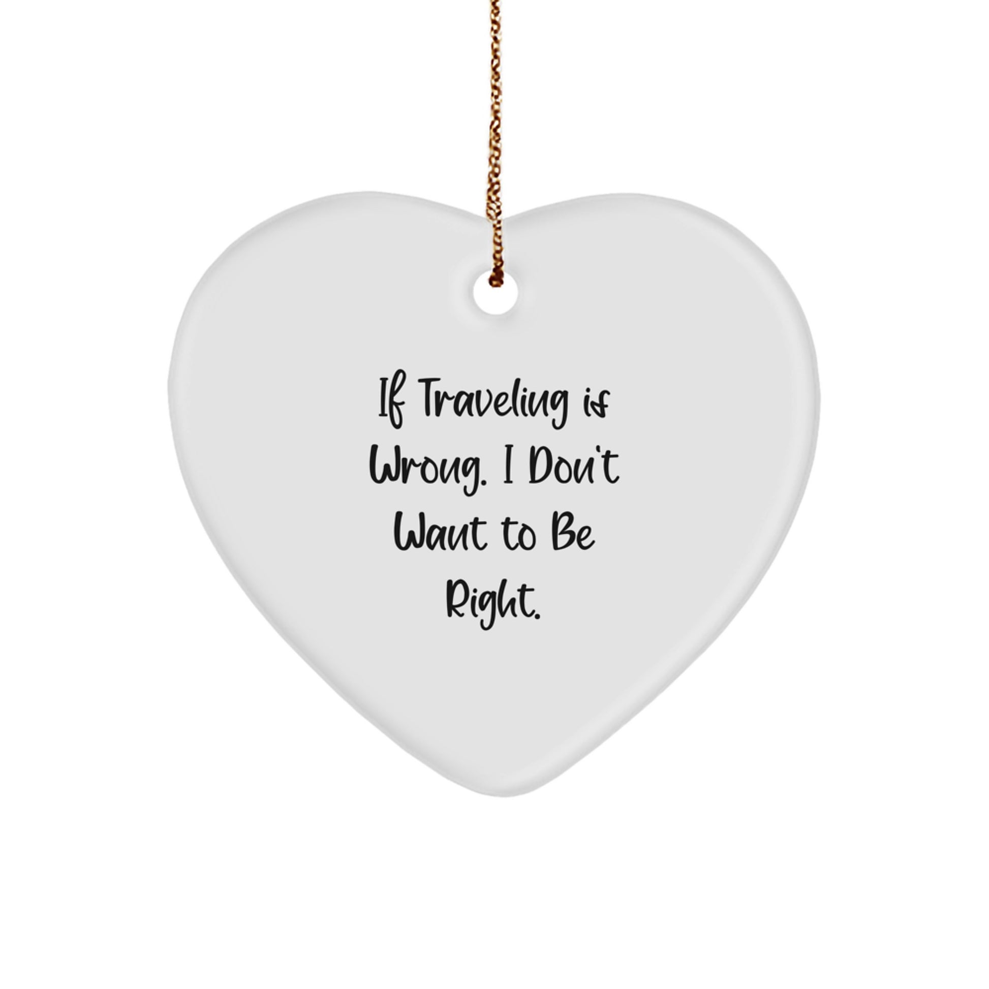 Funny Traveling Heart Ornament Gifts for Friends from Men - Christmas Unique Presents for the Wanderers - Image 1