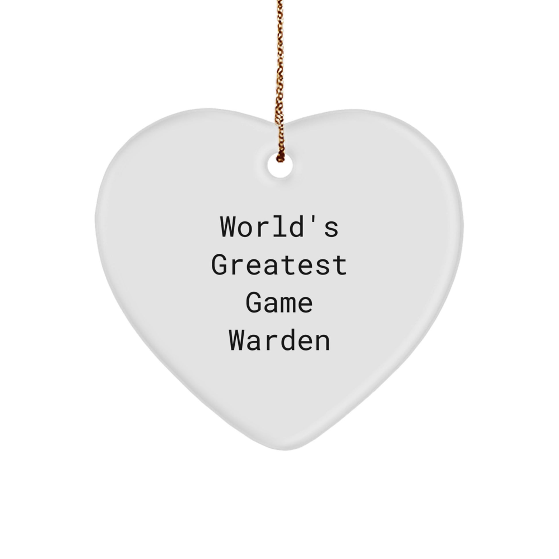 Funny Game Warden Gifts from Friends, World's Greatest Game Warden Heart Ornament for Game Wardens on Christmas Day - Image 1