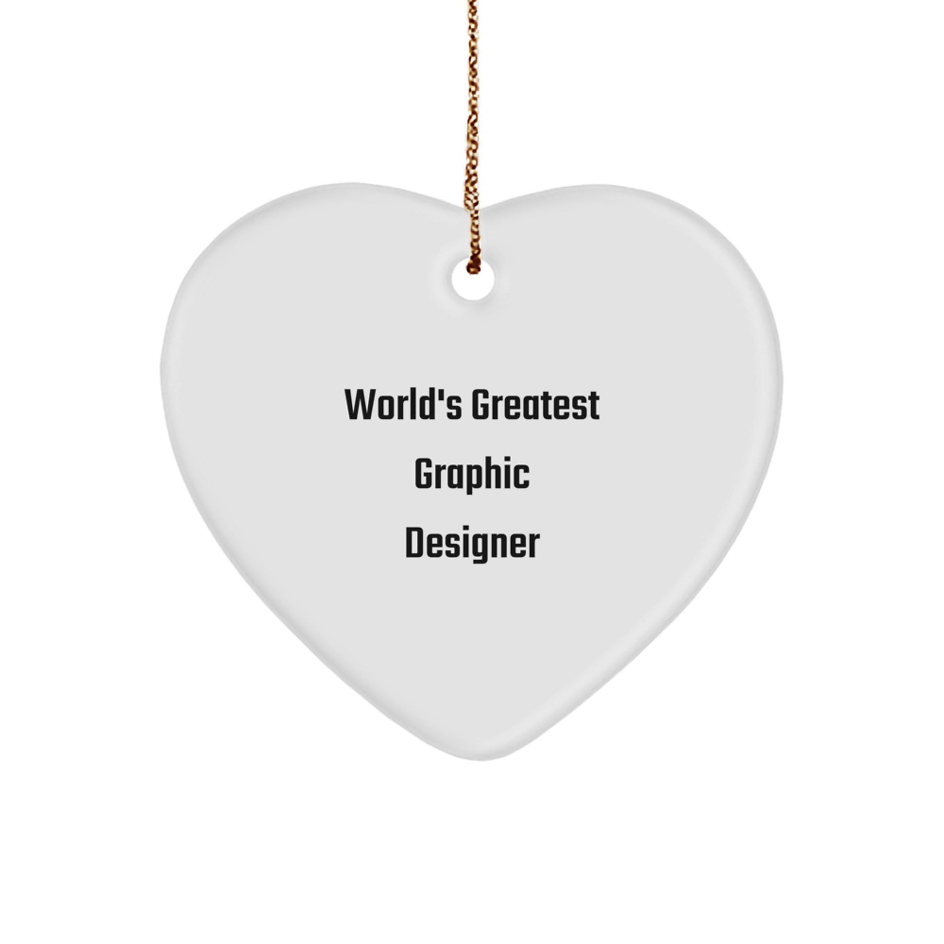 Funny Graphic Designer Gifts from Men for World's Greatest Graphic Designer Heart Ornament Christmas Unique Gifts - Image 1