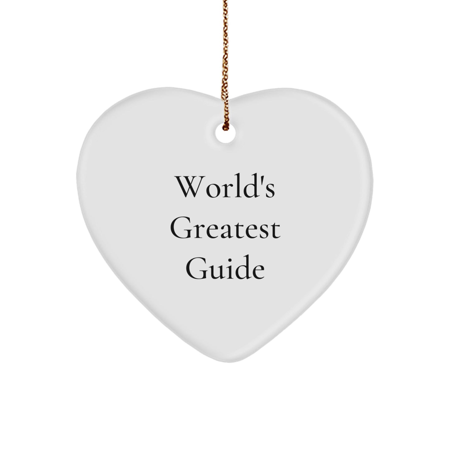 Funny Guide Gifts from Friends to Women, Heart Ornament, World's Greatest Guide Christmas Unique Gifts - Image 1
