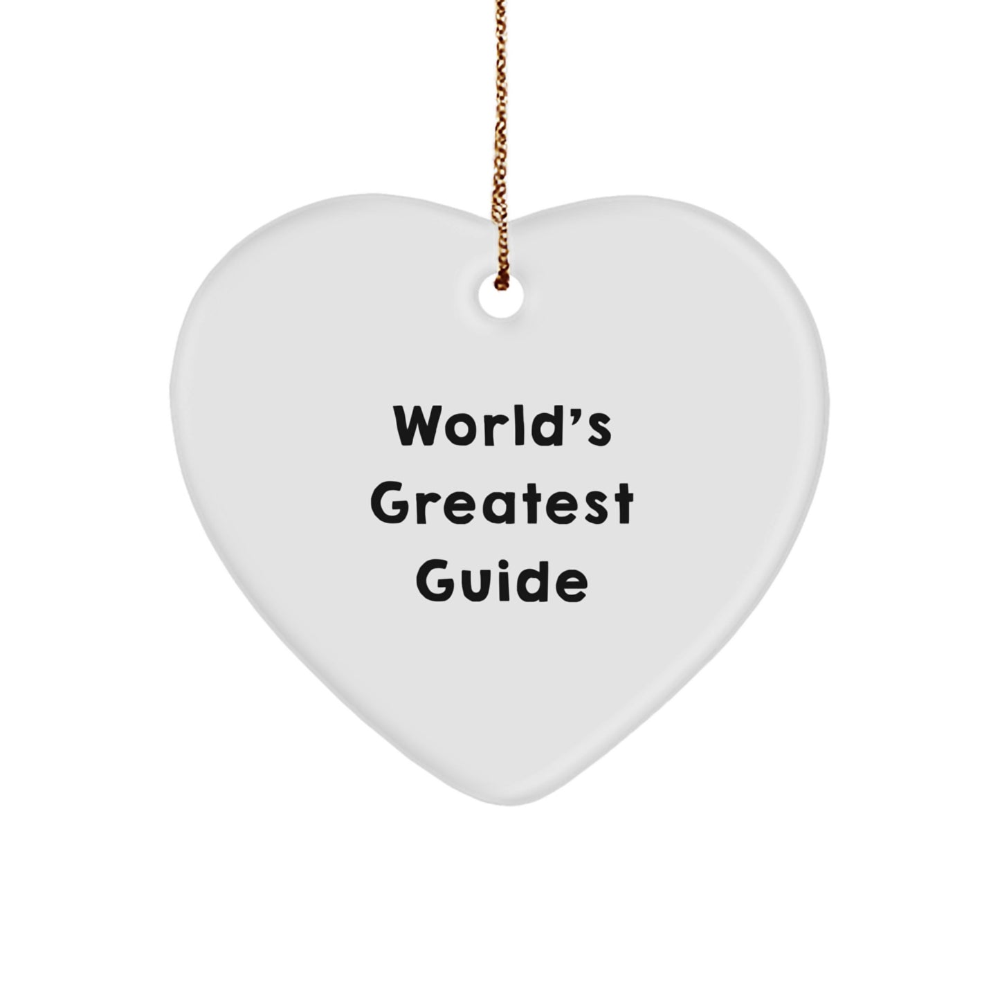 World's Greatest Guide Heart Ornament Guide Gifts for Men Women Friends Family - Funny Inspirational Christmas Unique Gifts from Friends - Image 1