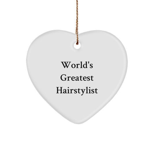 Funny Heart Ornament Gifts from Friends and Family to World's Greatest Hairstylist, Christmas Unique Decorations, Heart Shaped - Image 1