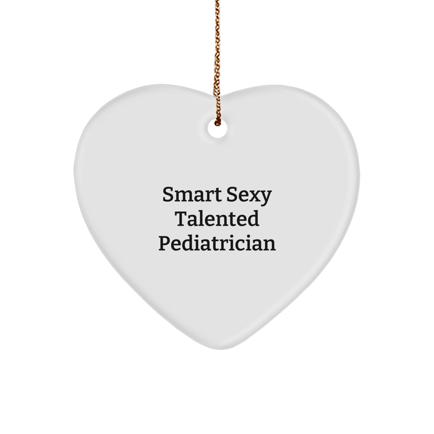 Funny Pediatrician Heart Ornament Gifts from Family for Smart Pediatricians - Christmas Unique Gifts - Image 1