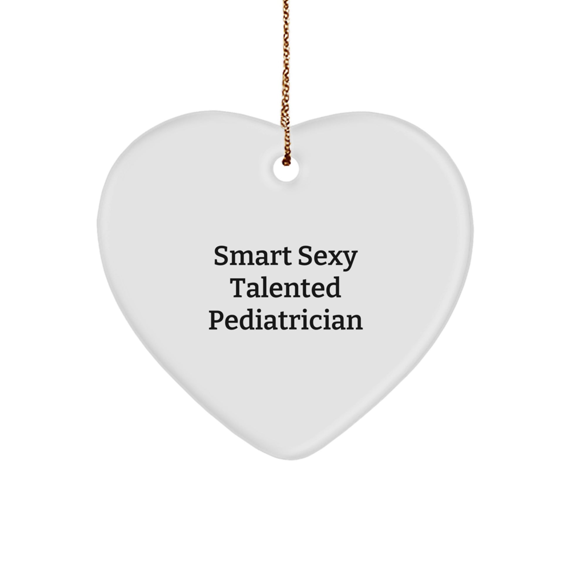 Funny Pediatrician Heart Ornament Gifts from Family for Smart Pediatricians - Christmas Unique Gifts - Image 1