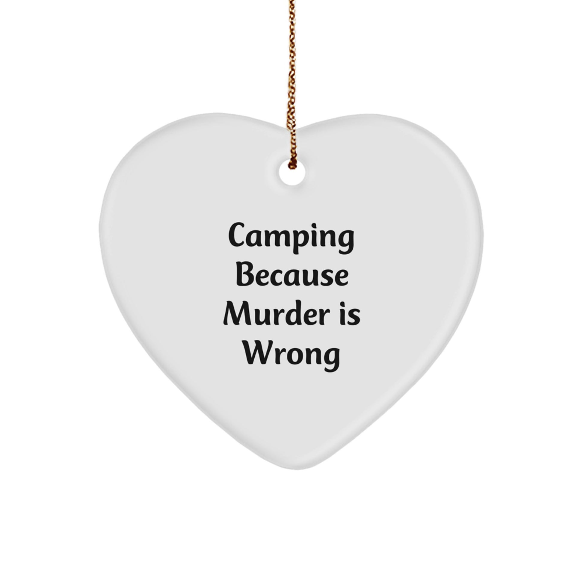 Camping Adventure Heart Ornament Gift for Friends, Funny Quote, Christmas Unique Gifts from Men, Women, Family - Image 1