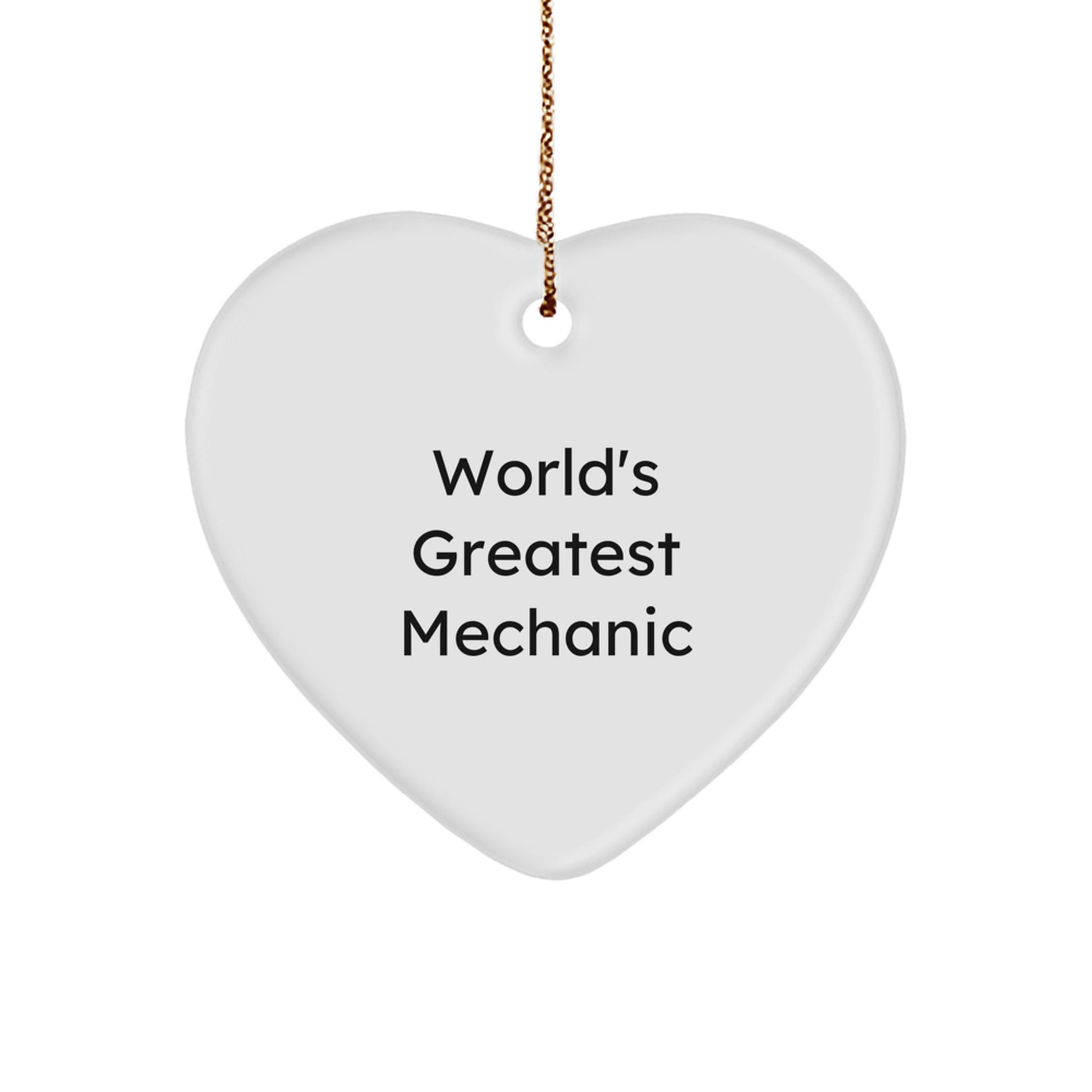 Funny World's Greatest Mechanic Heart Ornament Gifts from Men to Mechanic Friends on Christmas - Image 1