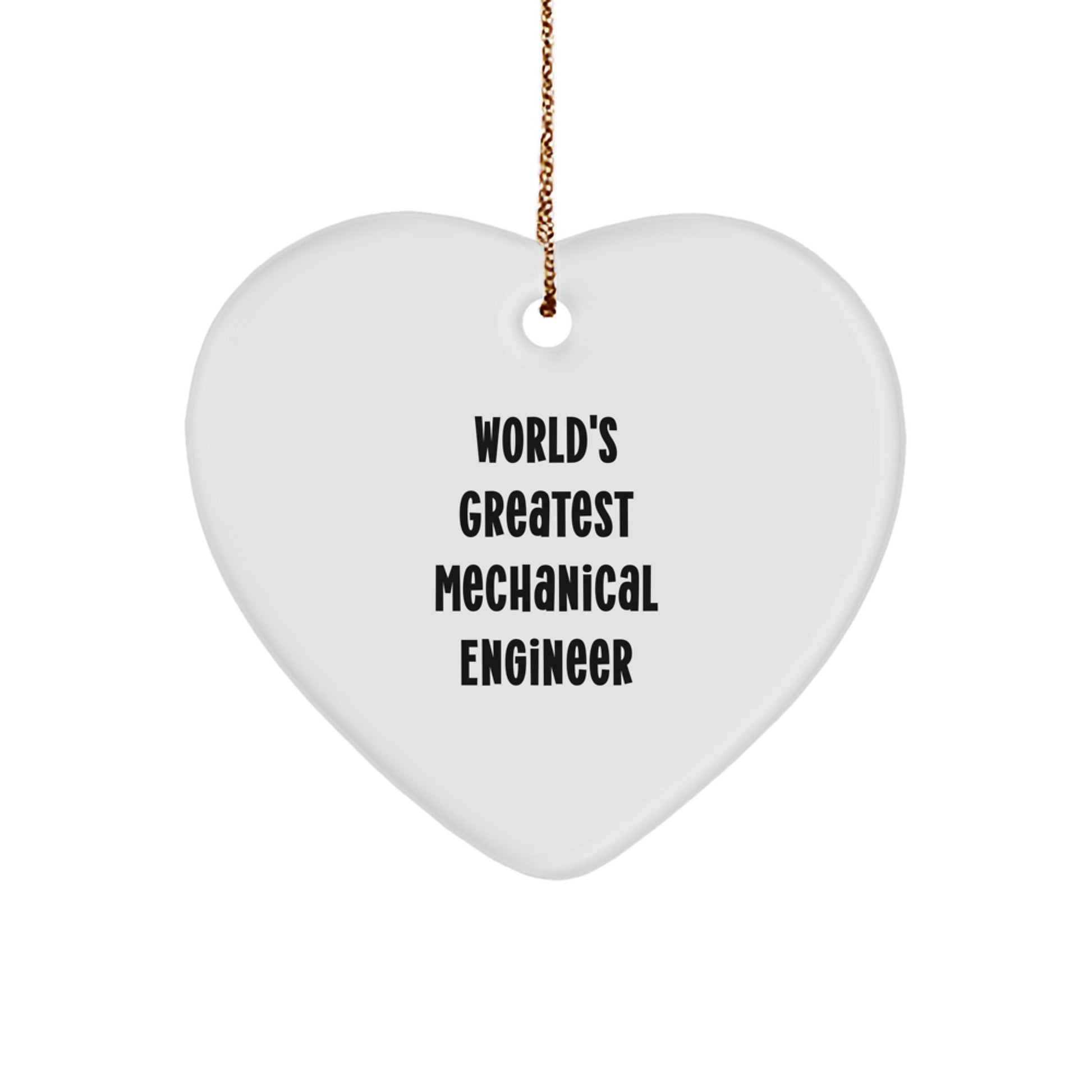 Funny Heart Ornament for World's Greatest Mechanical Engineer Friends Family Christmas Unique Gifts - Image 1