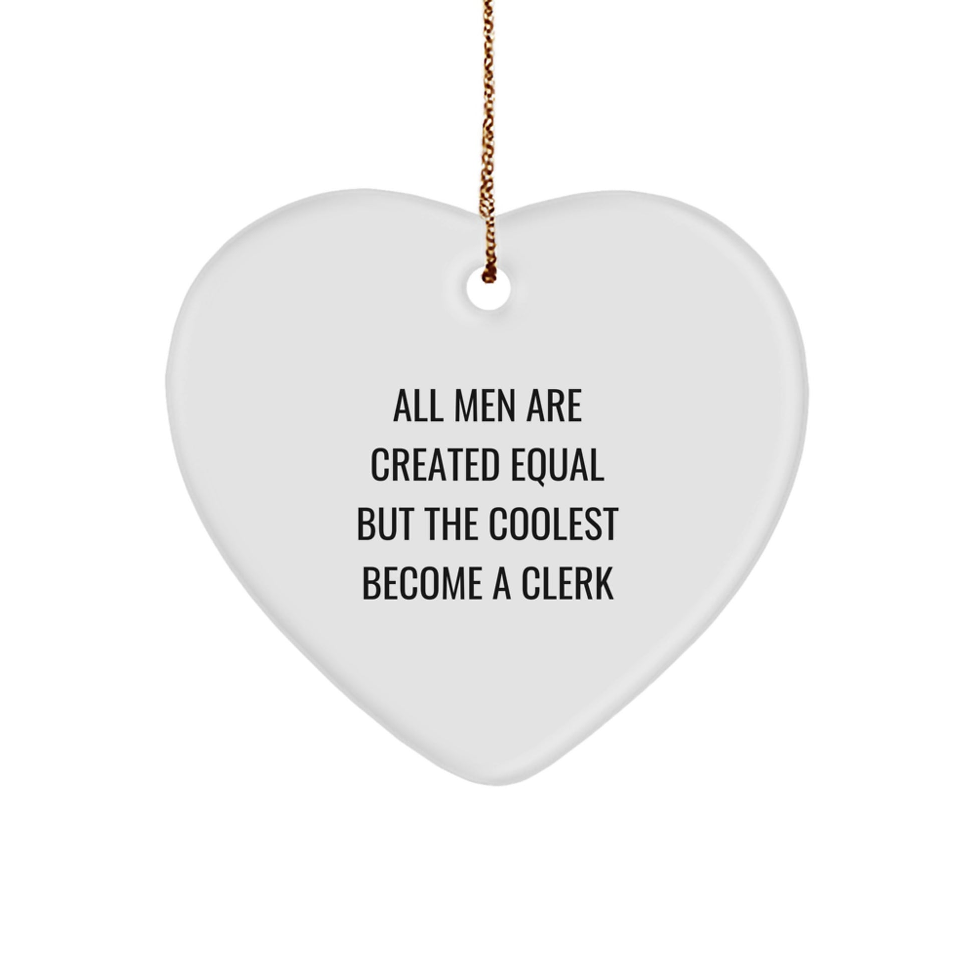 Funny Clerk Gifts, Heart Ornament for Clerk, Men, Friends, Christmas Unique Gifts from Friends, Coworkers, Family - Clerk Heart Ornament Quote - Image 1