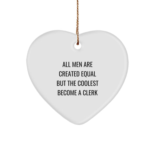 Funny Clerk Gifts, Heart Ornament for Clerk, Men, Friends, Christmas Unique Gifts from Friends, Coworkers, Family - Clerk Heart Ornament Quote - Image 1