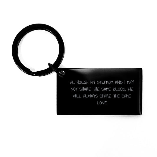 Funny Stepmom Gifts from Family for Graduation Unique Keychain, 'Although My Stepmom And I May Not Share The Same Blood, We Will Always Share The Same Love' - Image 1