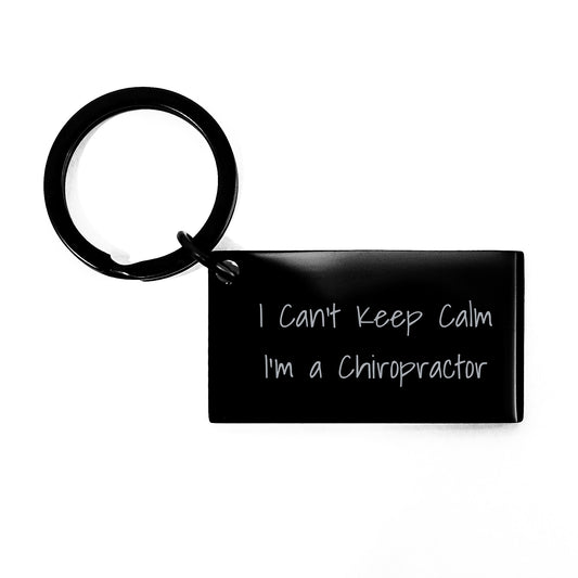 Funny Chiropractor Keychain Gifts for Men from Friends - I Can't Keep Calm I'm A Chiropractor Keychain for Chiropractor Enthusiasts - Image 1