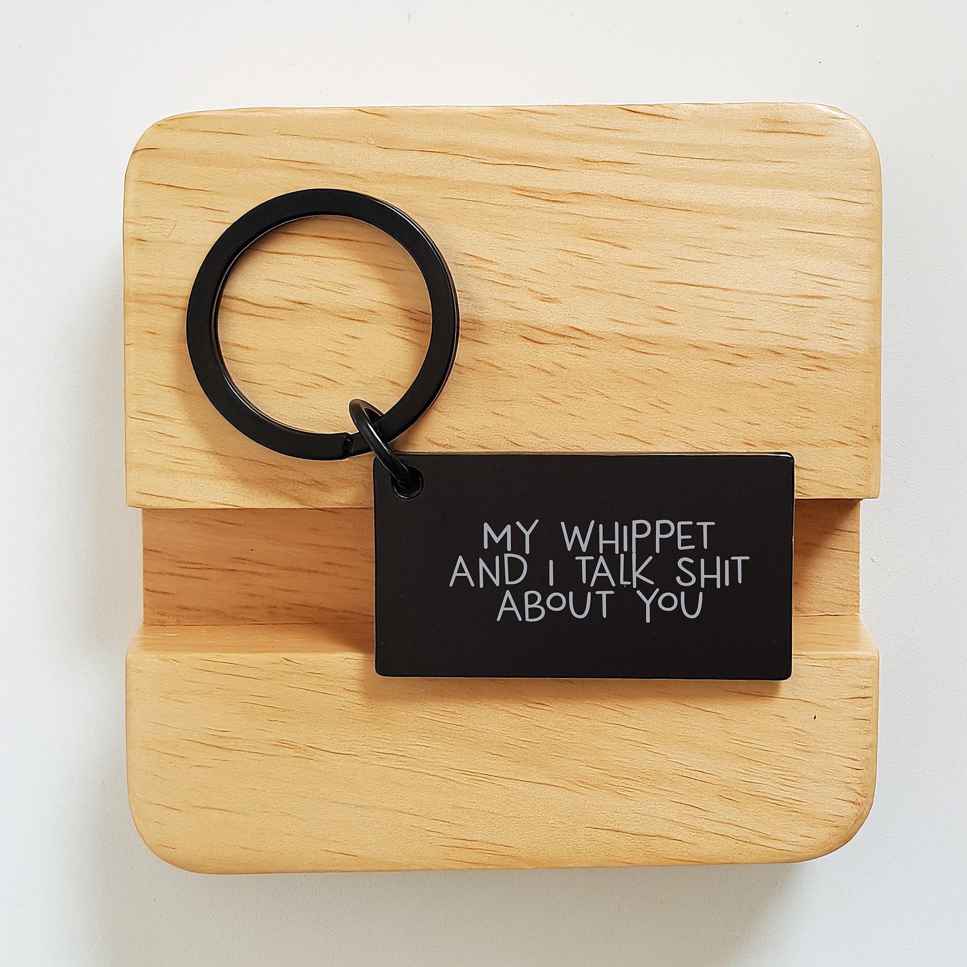 Funny Whippet Dog Keychain Gifts from Men to Family Members This Christmas - 'My Whippet And I Talk Shit About You' - Image 2