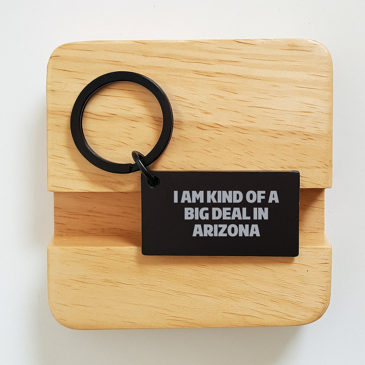Funny Arizona Keychain, Unique Gift for Arizona Men, I Am Kind Of A Prime Selection In Arizona, Black Stainless Steel Keychain, Perfect Christmas Unique Gift - Image 2