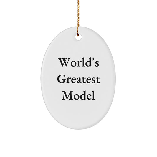 World's Greatest Model Oval Ornament, Funny Gifts for Model, Gifts from Friends, Oval Shaped Ornament for Christmas - Image 1