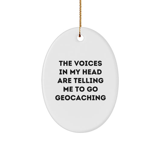Funny Geocaching Oval Ornament Gifts for Geocaching Enthusiasts from Friends and Family - Christmas Unique Geocaching Oval Ornament - Image 1