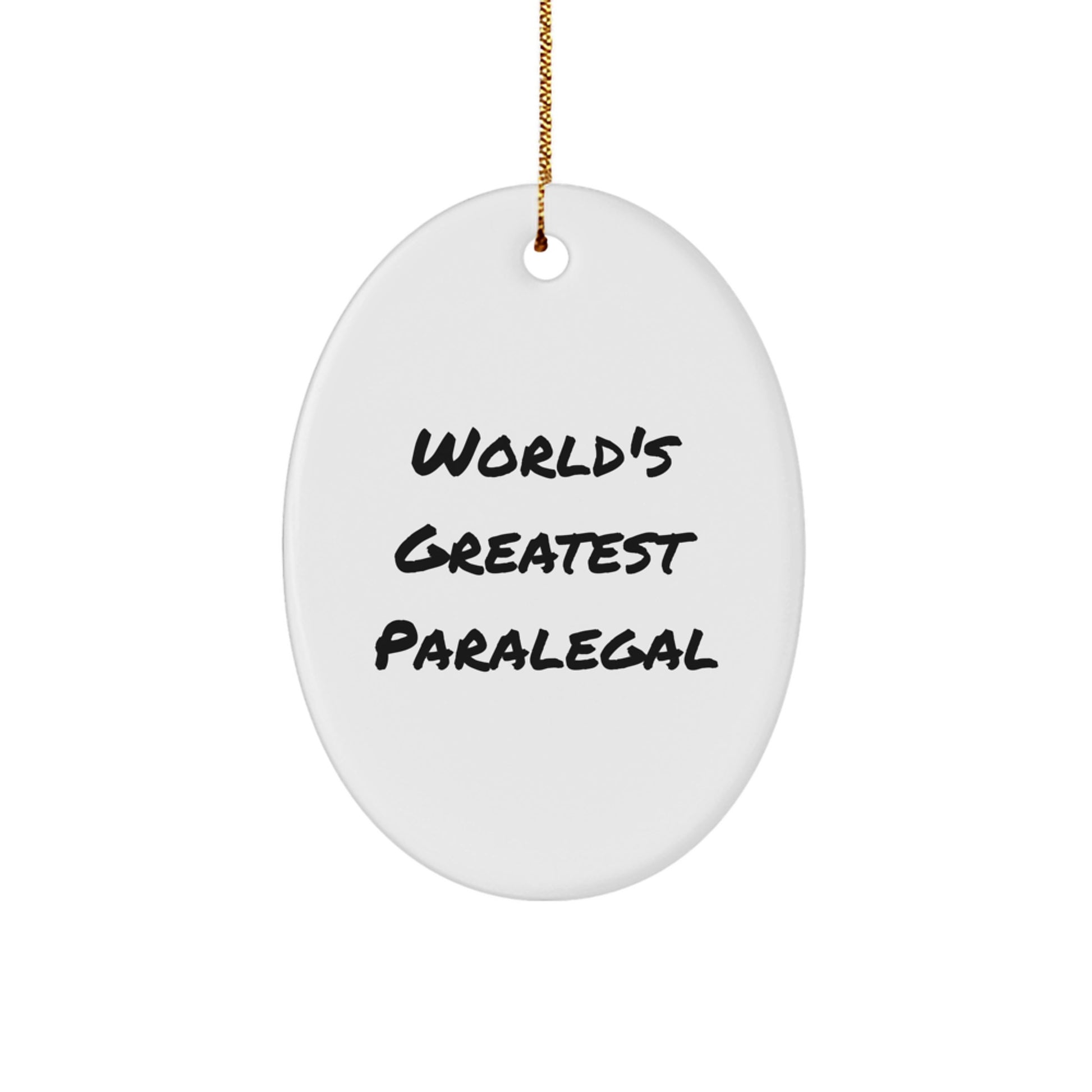 Funny Paralegal Gifts for Men, World's Greatest Paralegal Oval Ornament, Unique Christmas Unique Gifts from Friends to Family - Image 1
