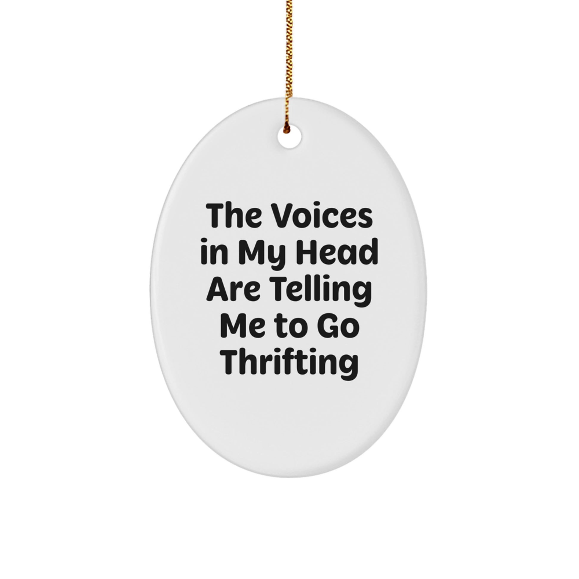 Funny Thrifting Gifts for Thrifting Enthusiasts - Oval Ornament from Gifts from Family for Christmas - Image 1