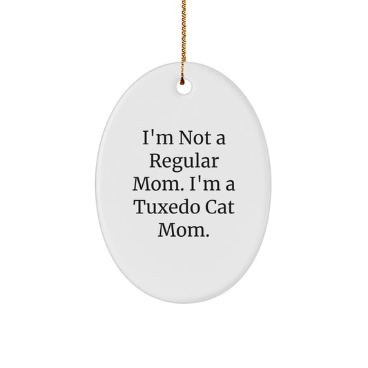 Tuxedo Cat Mom Funny Christmas Oval Ornament Gifts from Mom to Tuxedo Cat - Image 1