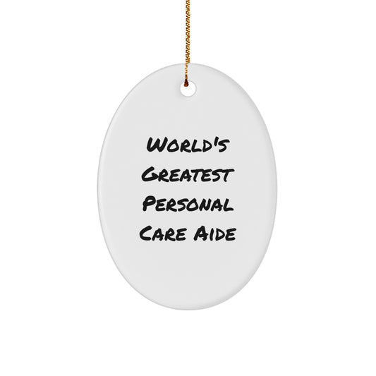 Funny Personal Care Aide Gifts from Men to Family - Oval Ornament for Christmas Unique Presents - Image 1