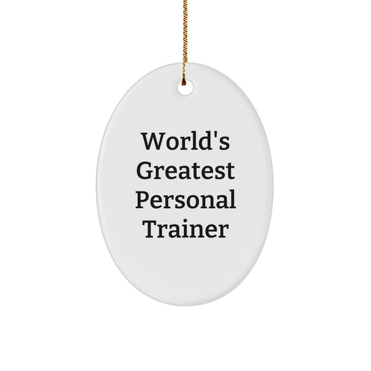 Funny Personal Trainer Gifts for Men - World's Greatest Personal Trainer Oval Ornament, Christmas Unique Gifts for Personal Trainer Friends, Oval Ornament Decorations - Image 1
