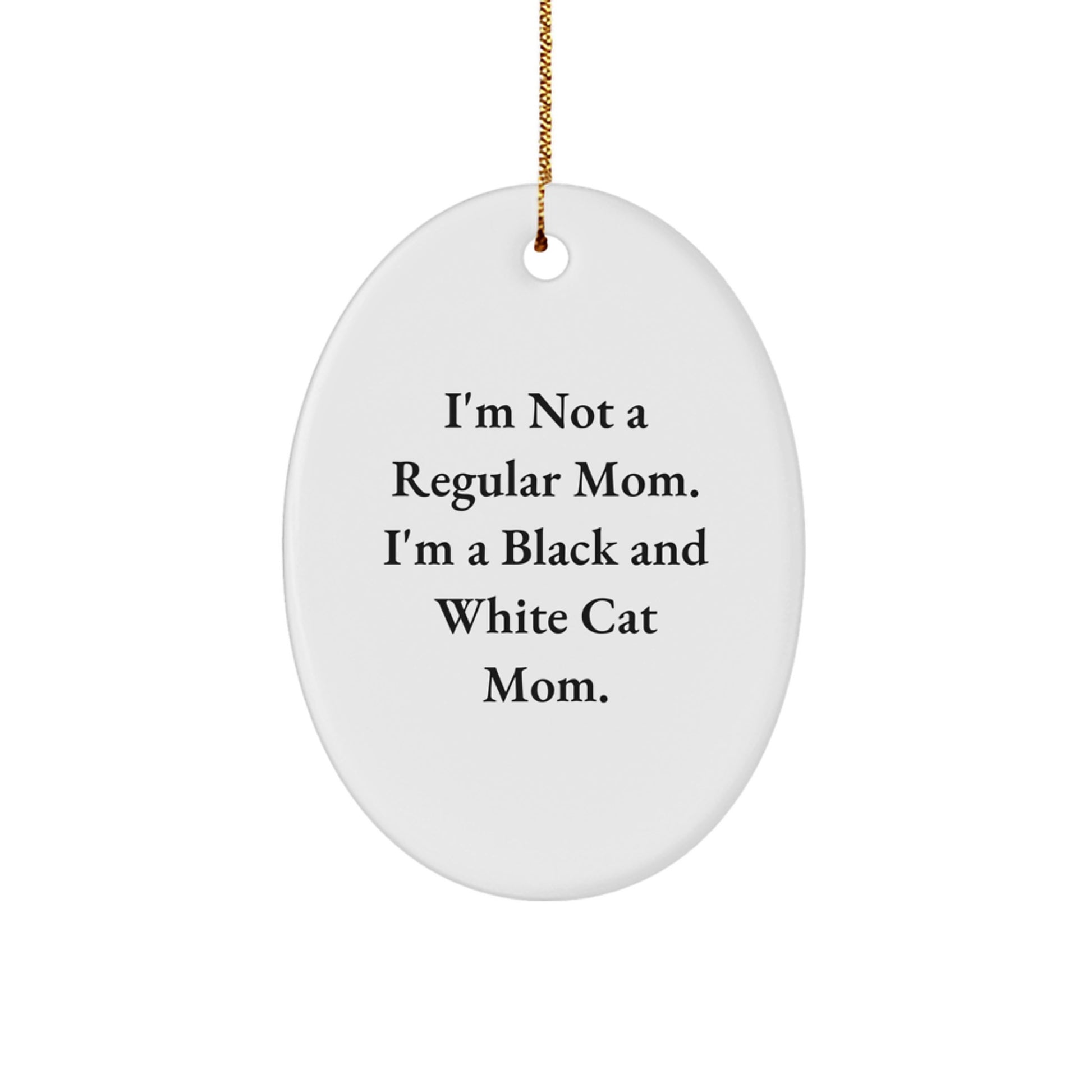 Funny Black and White Cat Mom Gifts from Friends for Family Christmas Ornament, Oval Shaped, White Color - Image 1