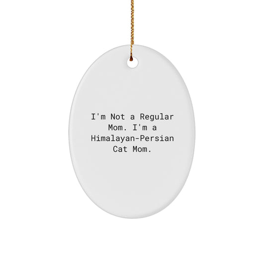 Himalayan-Persian Cat Mom Oval Ornament Funny Gift for Cat Lovers - Christmas Unique Gifts from Mom to Himalayan-Persian Cat Lover - Image 1