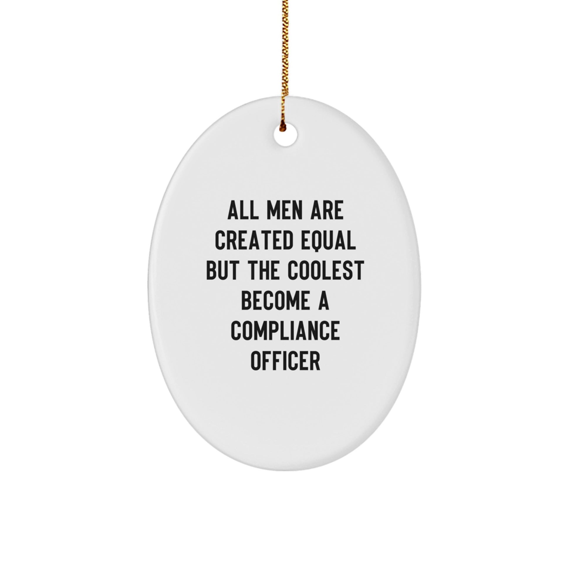 Funny Compliance Officer Gifts for Men, Oval Ornament, Christmas Unique Presents from Friends or Family to Compliance Officer - Image 1