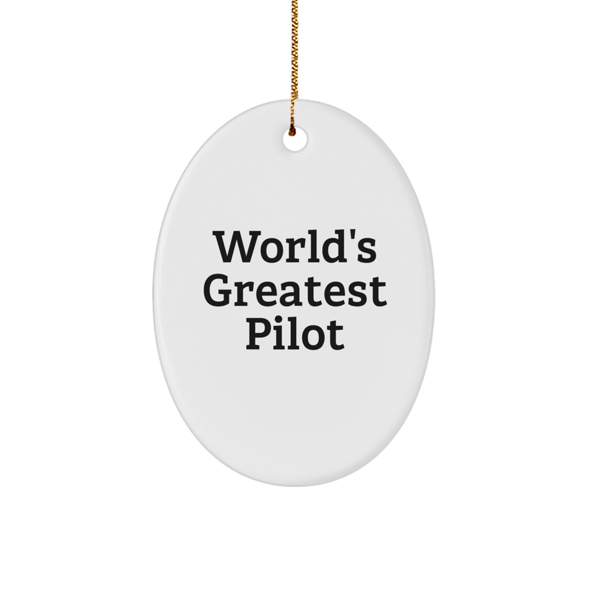 Funny Pilot Gifts from Friends, World's Greatest Pilot Oval Ornament, Christmas Unique Decor - Image 1