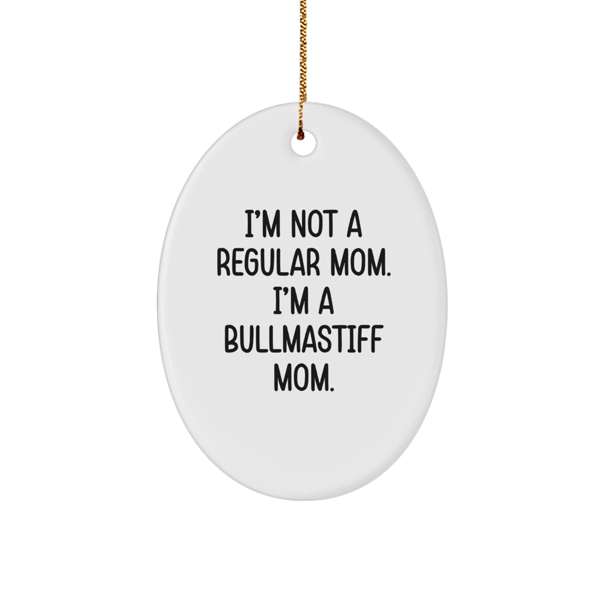 Funny Bullmastiff Dog Mom Oval Ornament Gifts from Family to Bullmastiff Dog Lovers, Unique Christmas Unique Gifts - Image 1