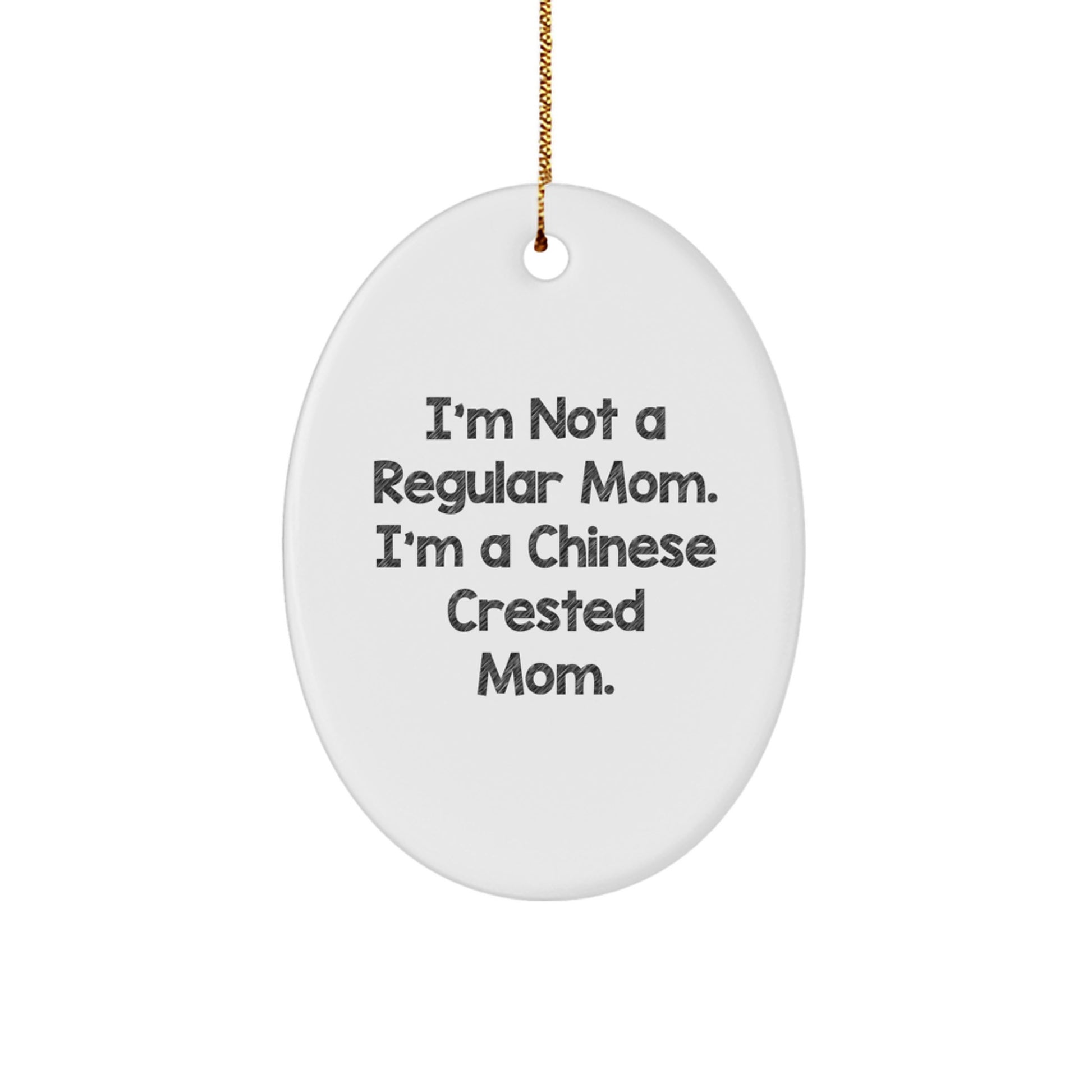 Funny Chinese Crested Dog Mom Gifts from Family - Unique Oval Ornament for Chinese Crested Dog Lovers, Christmas Decorations for Home - Image 1