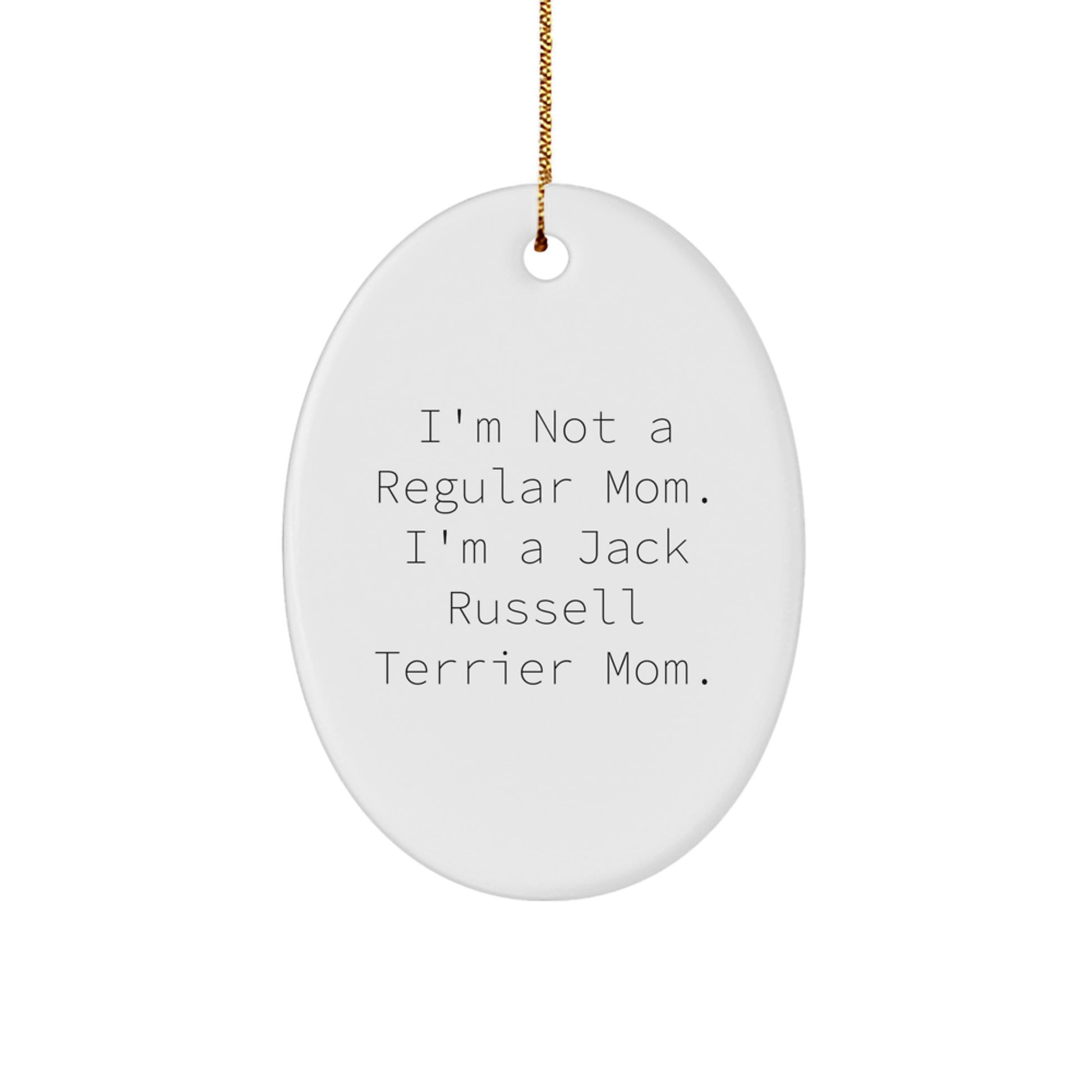 Funny Jack Russell Terrier Dog Lover Gifts From Mom To Jack Russell Terrier Dog, Unique Christmas Unique Gifts for Jack Russell Terrier Dog Owners - Image 1