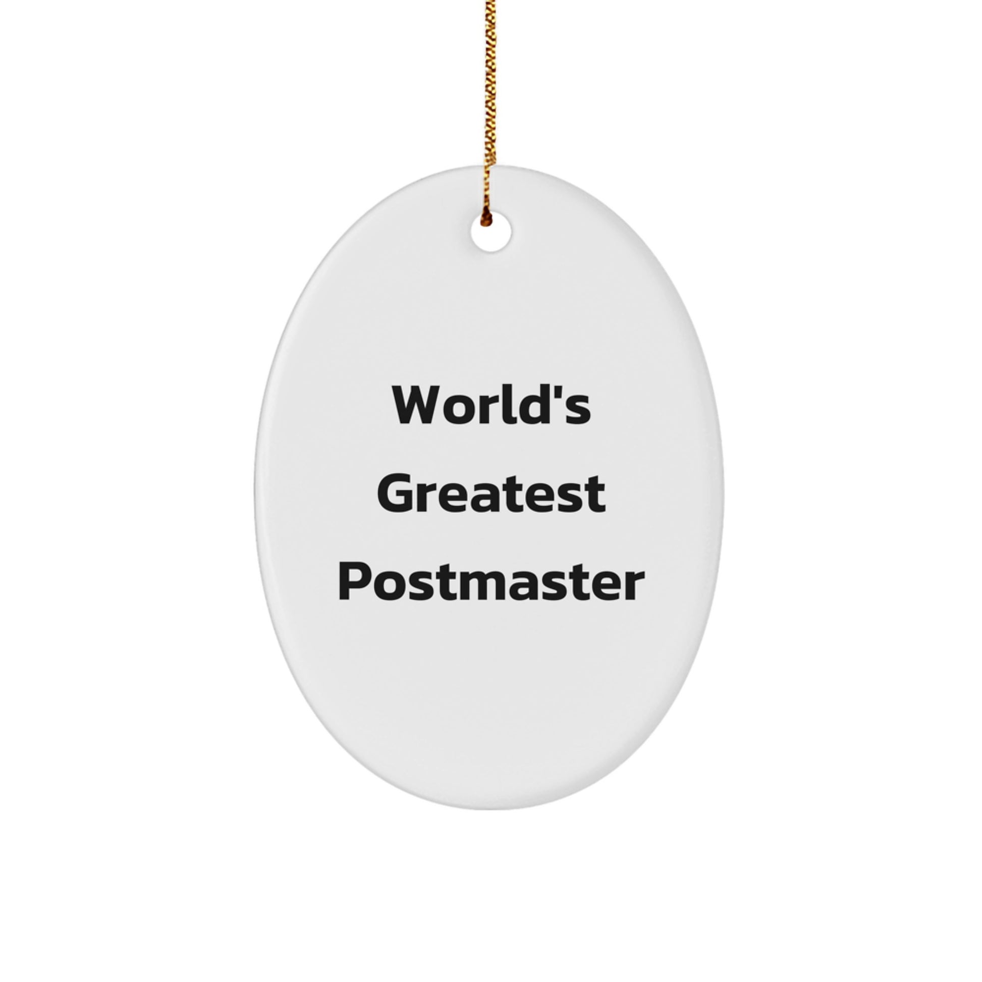 World's Greatest Postmaster Oval Ornament, Funny Gift from Friends, Family, or Coworkers for Christmas - Image 1