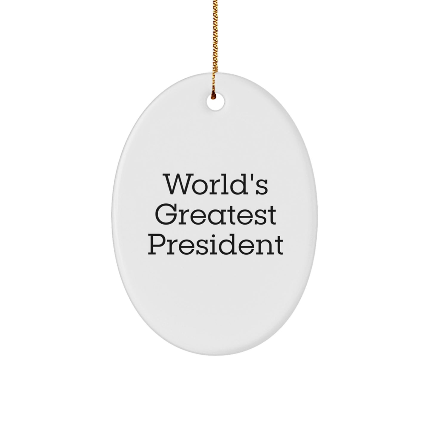 Funny President Oval Ornament Gifts from Men to Family on Christmas Unique Gifts - Image 1