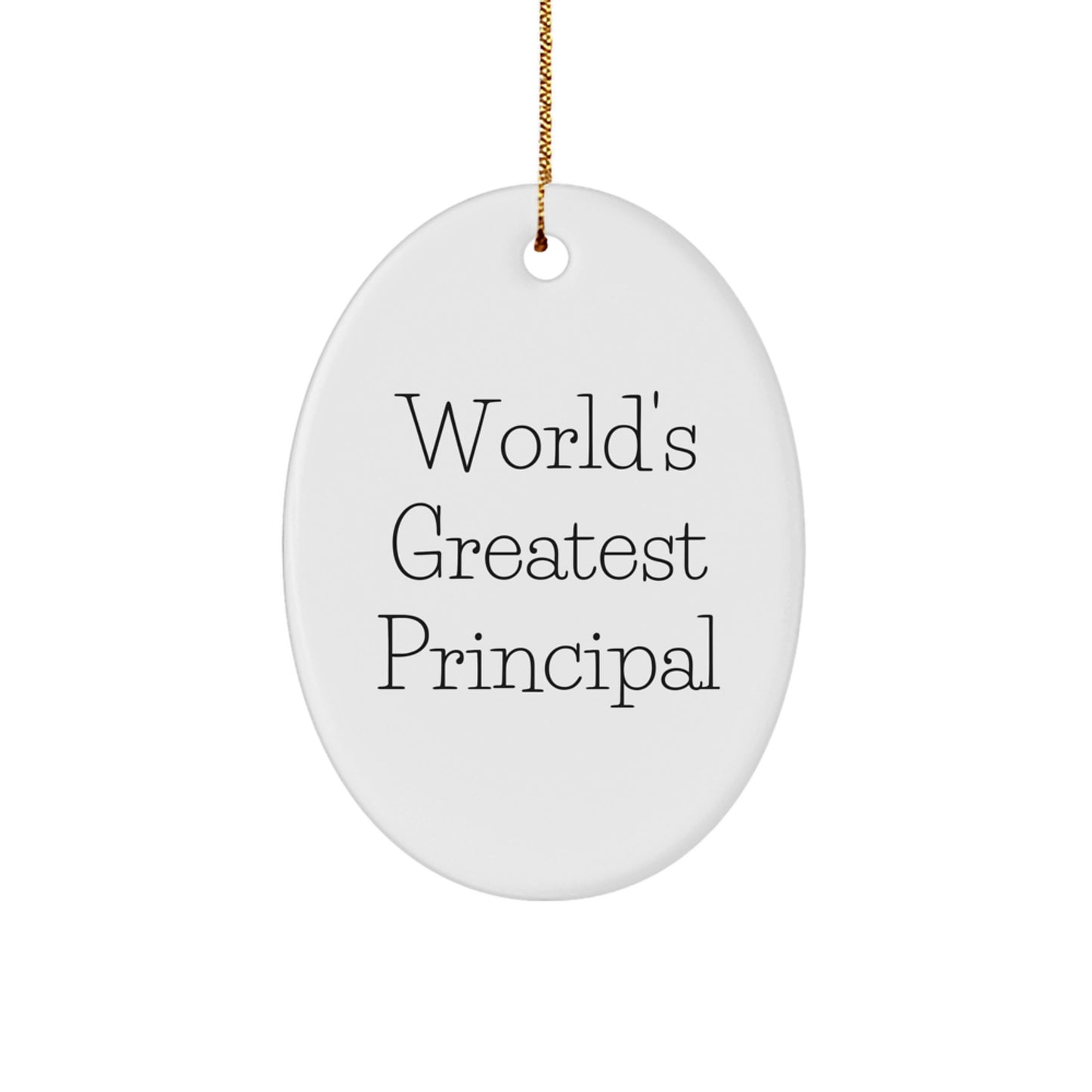 Funny Principal Gifts - World's Greatest Principal Oval Ornament for Christmas Unique Gifts from Men to Principal - Image 1