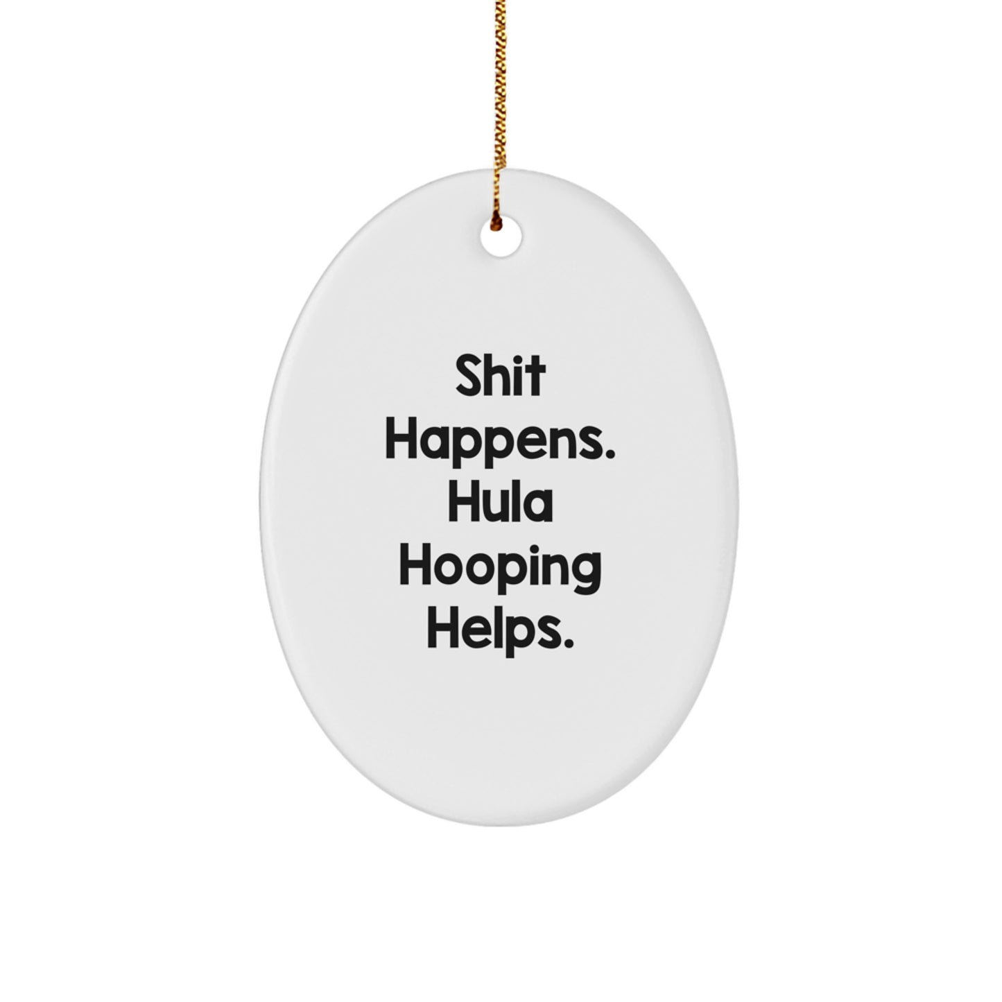 Funny Hula Hooping Gifts for Women Oval Ornaments from Friends, Perfect Christmas Unique Gifts for Hula Hooping Enthusiasts - Image 1