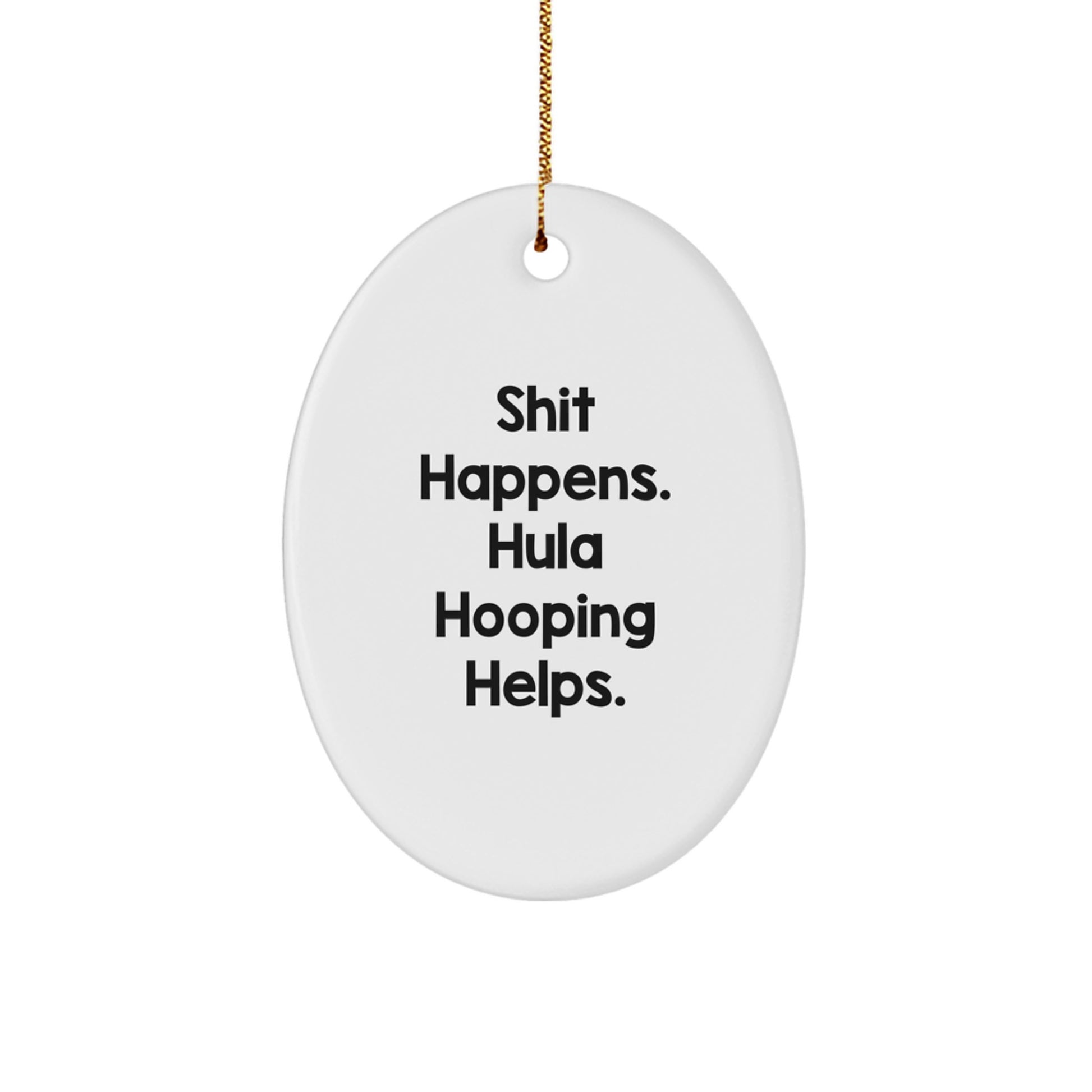 Funny Hula Hooping Gifts for Women Oval Ornaments from Friends, Perfect Christmas Unique Gifts for Hula Hooping Enthusiasts - Image 1