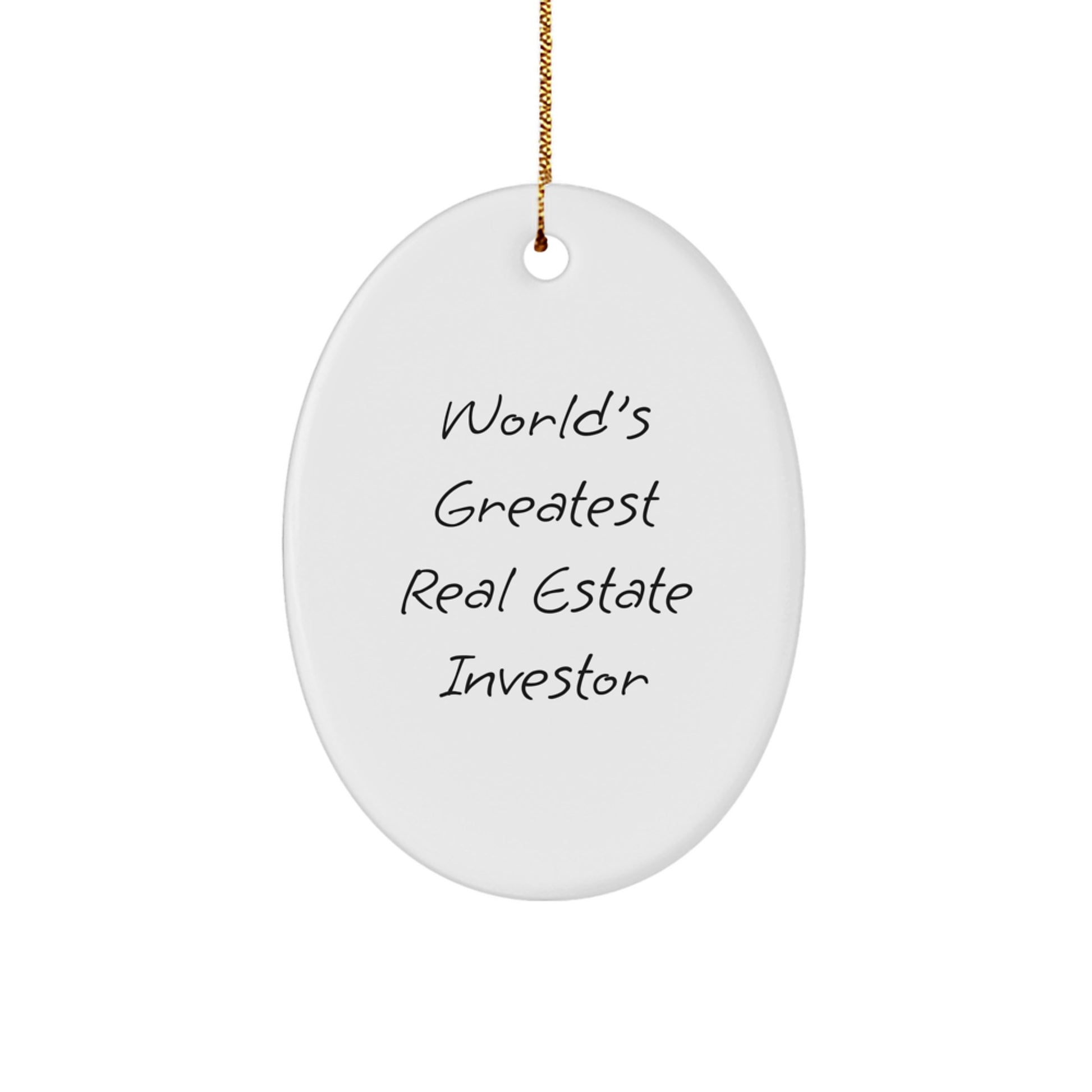 Funny Real Estate Investor Gifts from Men, Gifts for Real Estate Investors, Oval Ornament with 'World's Greatest' Quote, Christmas Decorations - Image 1