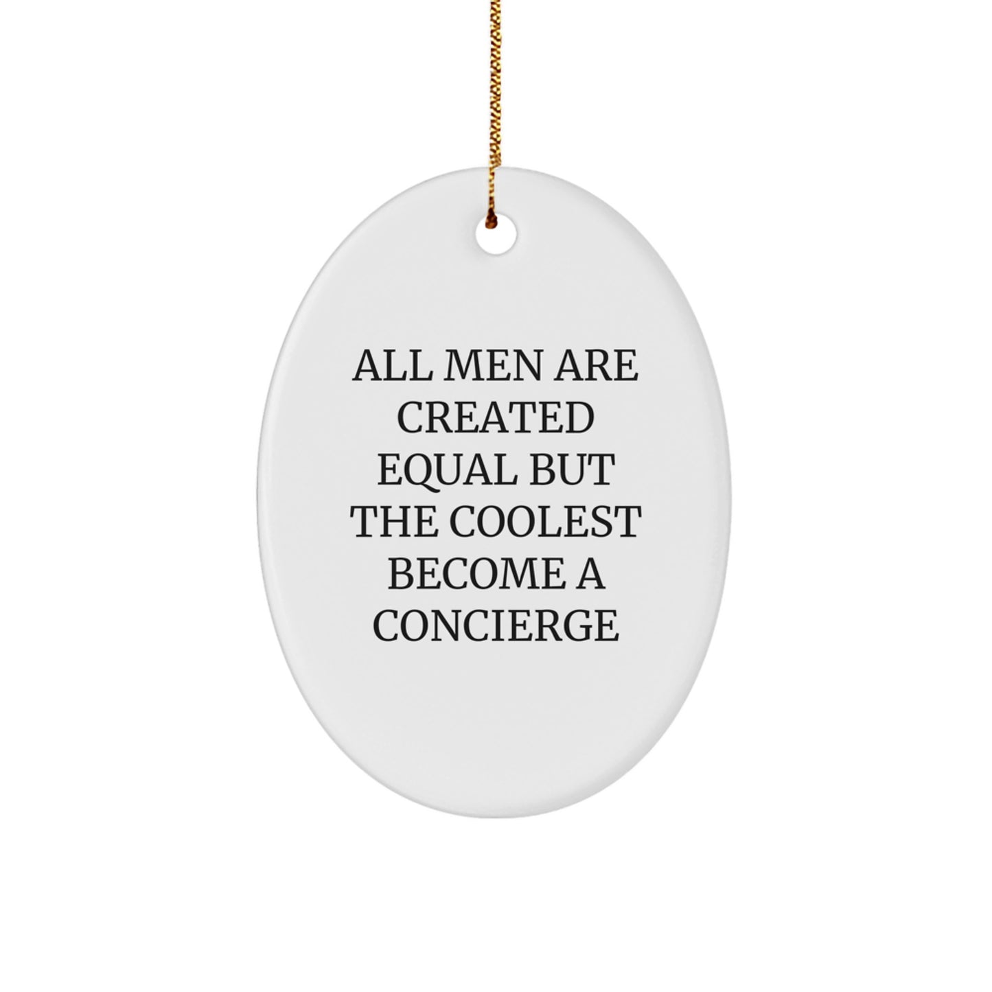 Gifts from Friends, Funny Concierge Quotes Oval Ornament, Christmas Unique Gifts for Concierge - Image 1