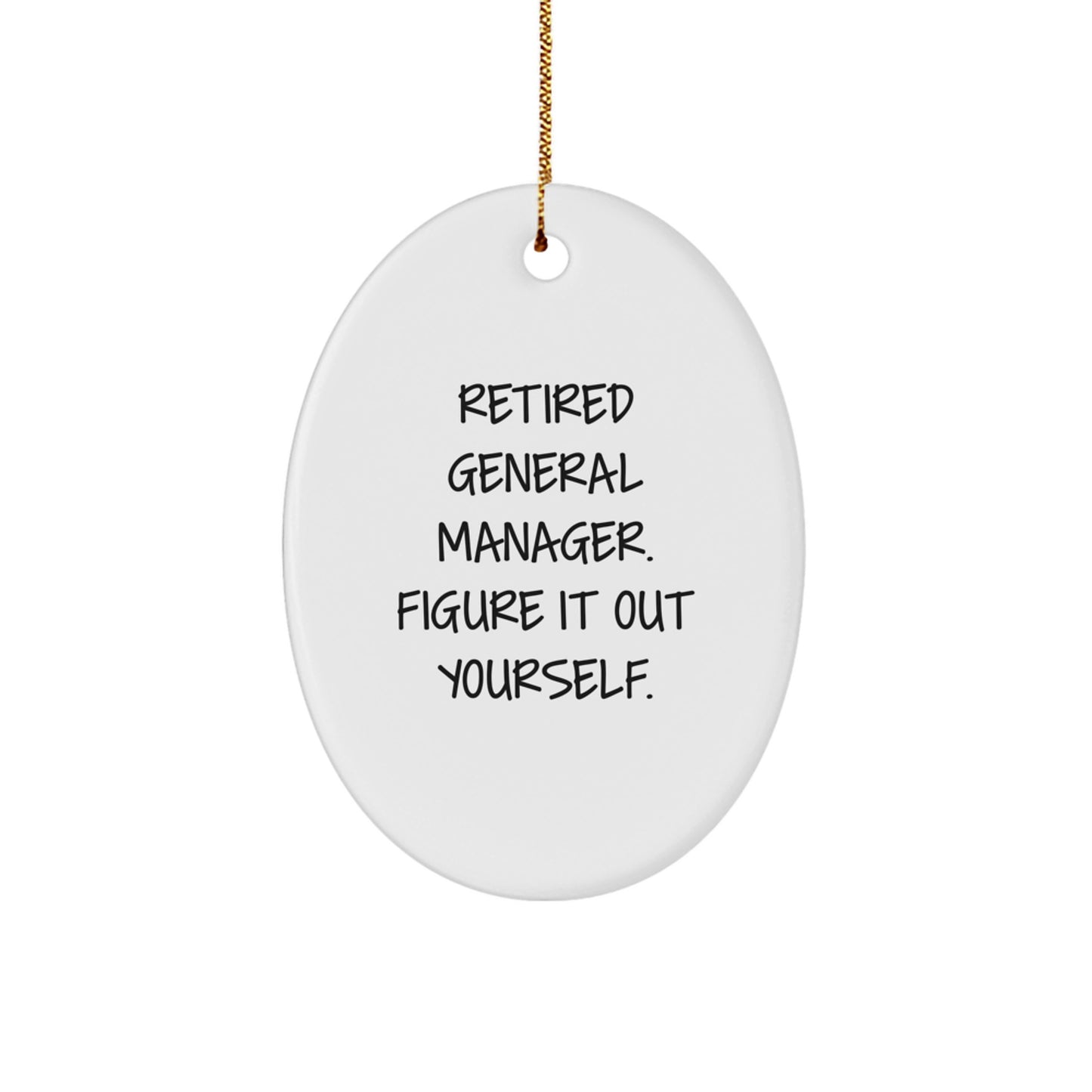Fun General Manager Oval Ornaments Gifts from Friends for Christmas Unique - Image 1