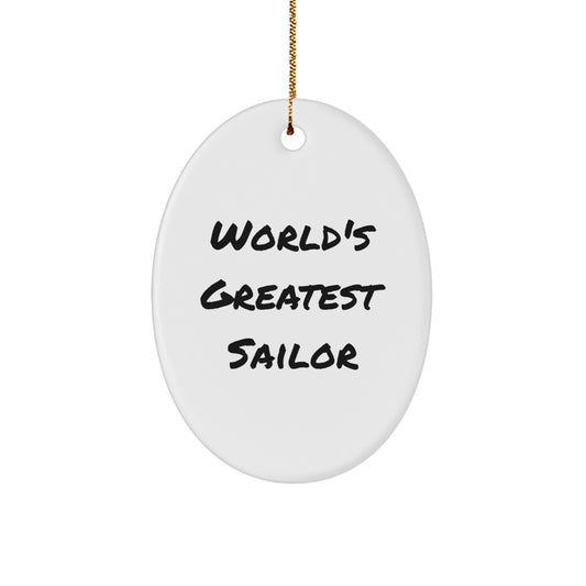 Funny Sailor Oval Ornament Gifts from Friends for World's Greatest Sailor - Christmas Unique Gifts - Image 1