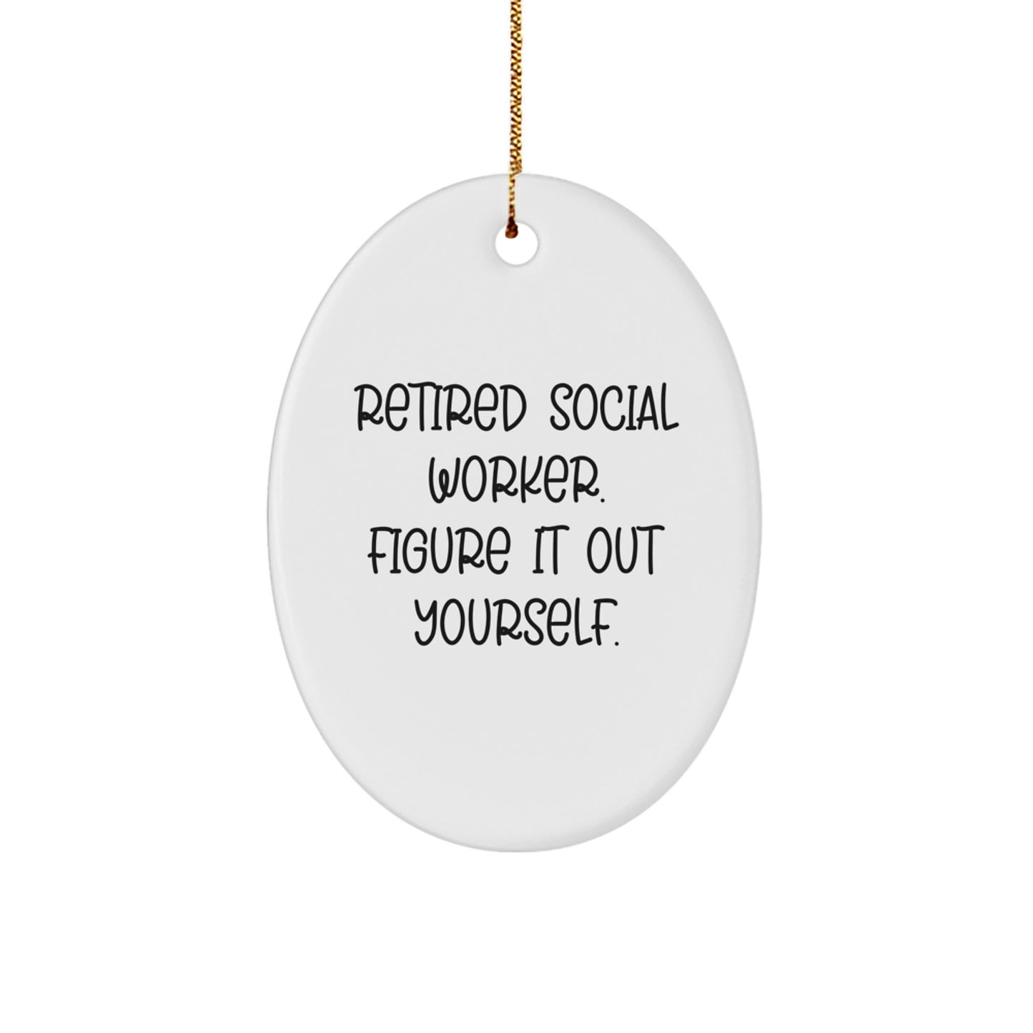 Gifts from Friends, Family, or Coworkers, Funny Quote Social Worker Oval Ornament for Christmas Unique Gifts - Image 1
