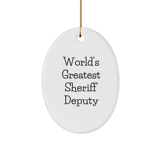 Funny 'World's Greatest' Sheriff Deputy Oval Ornament, Gifts from Family to Sheriff Deputy, Christmas Unique Gifts - Image 1